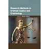 Research Methods in Criminal Justice and Criminology