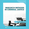 Research Methods in Criminal Justice