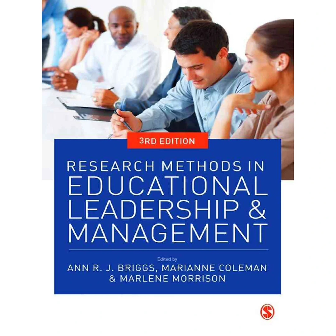 Research Methods in Educational Leadership and Management 3rd Edition