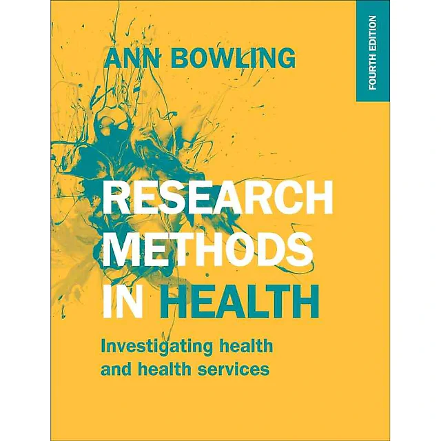 Research Methods In Health: Investigating Health And Health Services 4th Edition