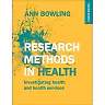 Research Methods In Health: Investigating Health And Health Services 4th Edition