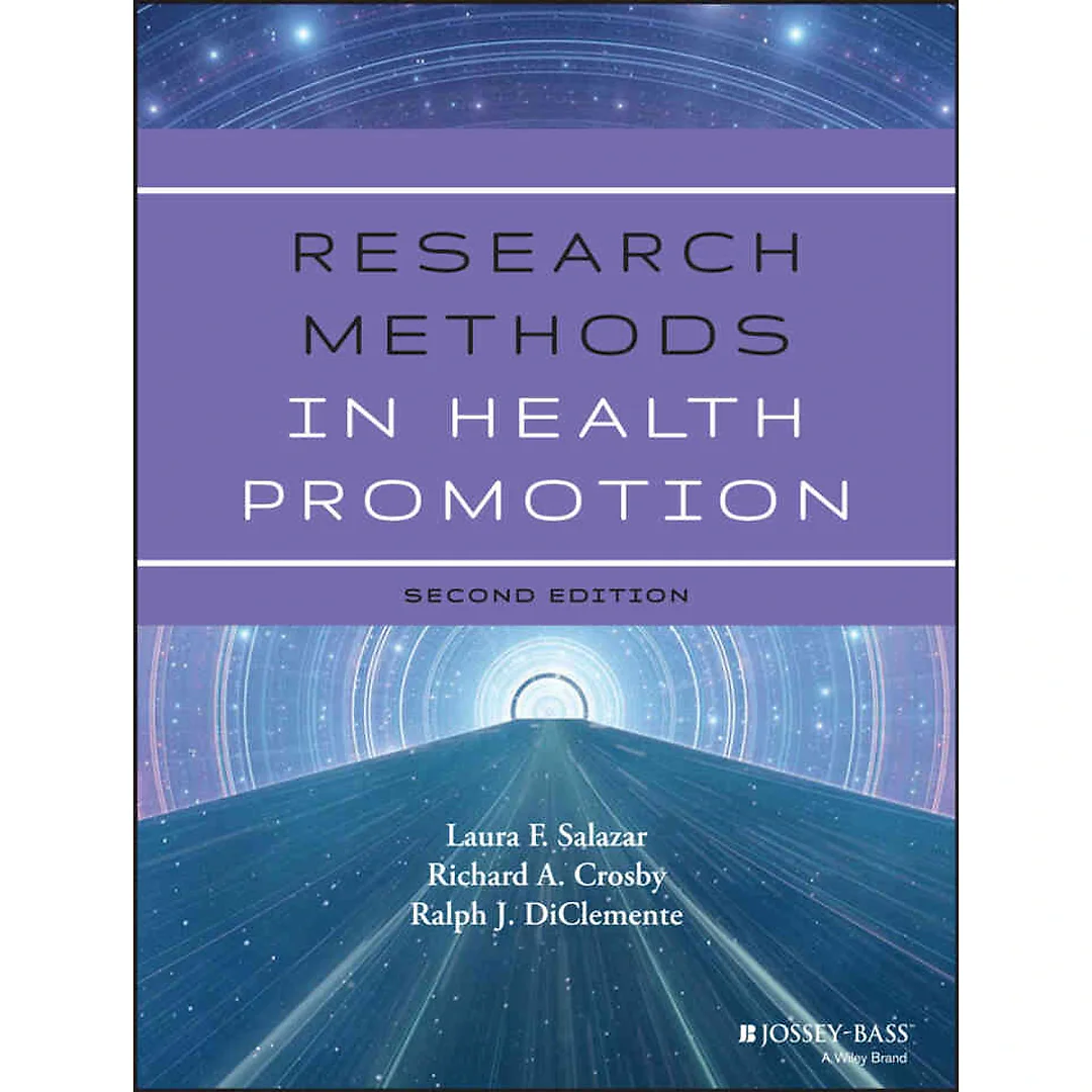 Research Methods in Health Promotion, 2nd Edition
