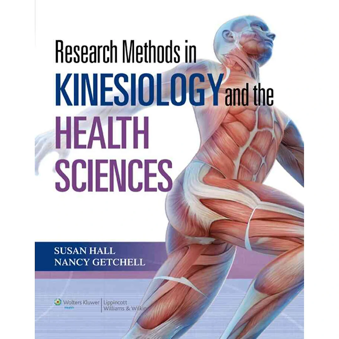 Research Methods in Kinesiology and the Health Sciences