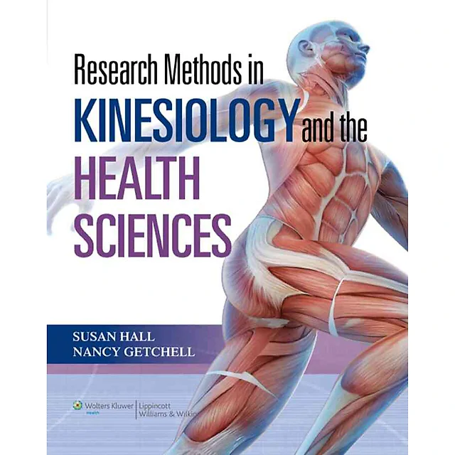 Research Methods in Kinesiology and the Health Sciences