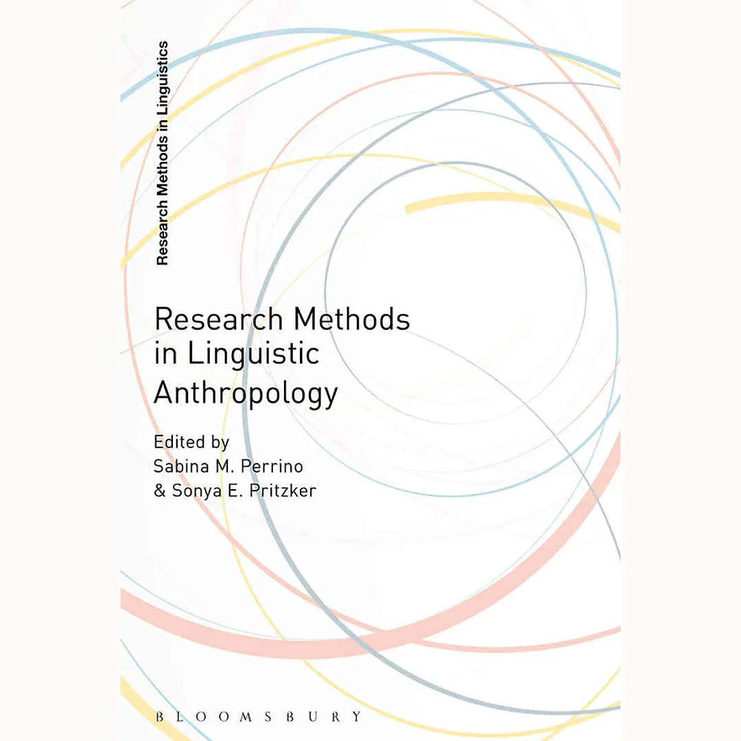 Research Methods in Linguistic Anthropology 1st Edition