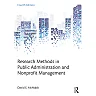 Research Methods in Public Administration and Nonprofit Management, 4th Edition