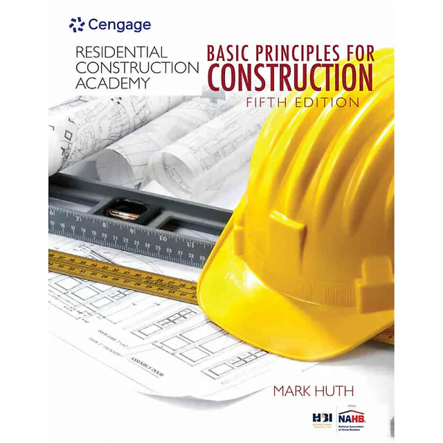 Residential Construction Academy: Basic Principles for Construction 5th Edition