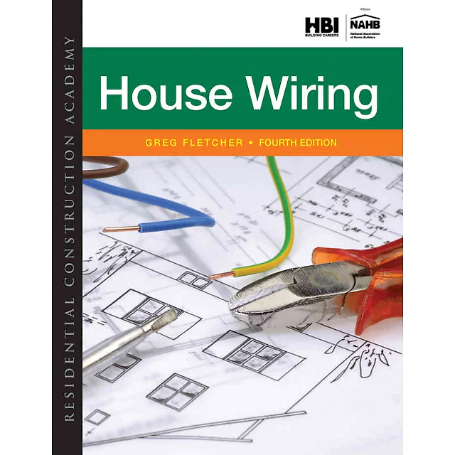 Residential Construction Academy: House Wiring 4th Edition