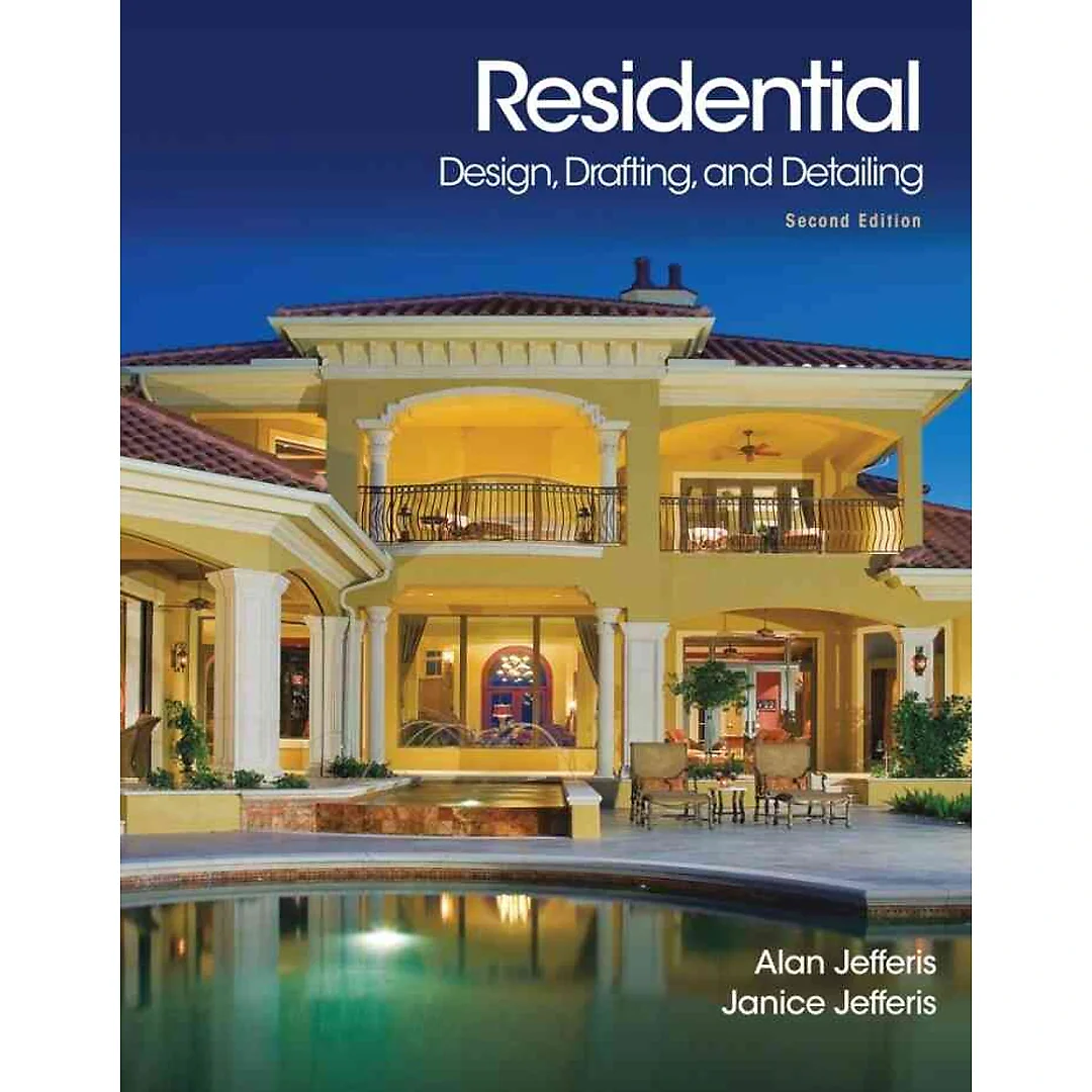 Residential Design Drafting and Detailing 2nd Edition