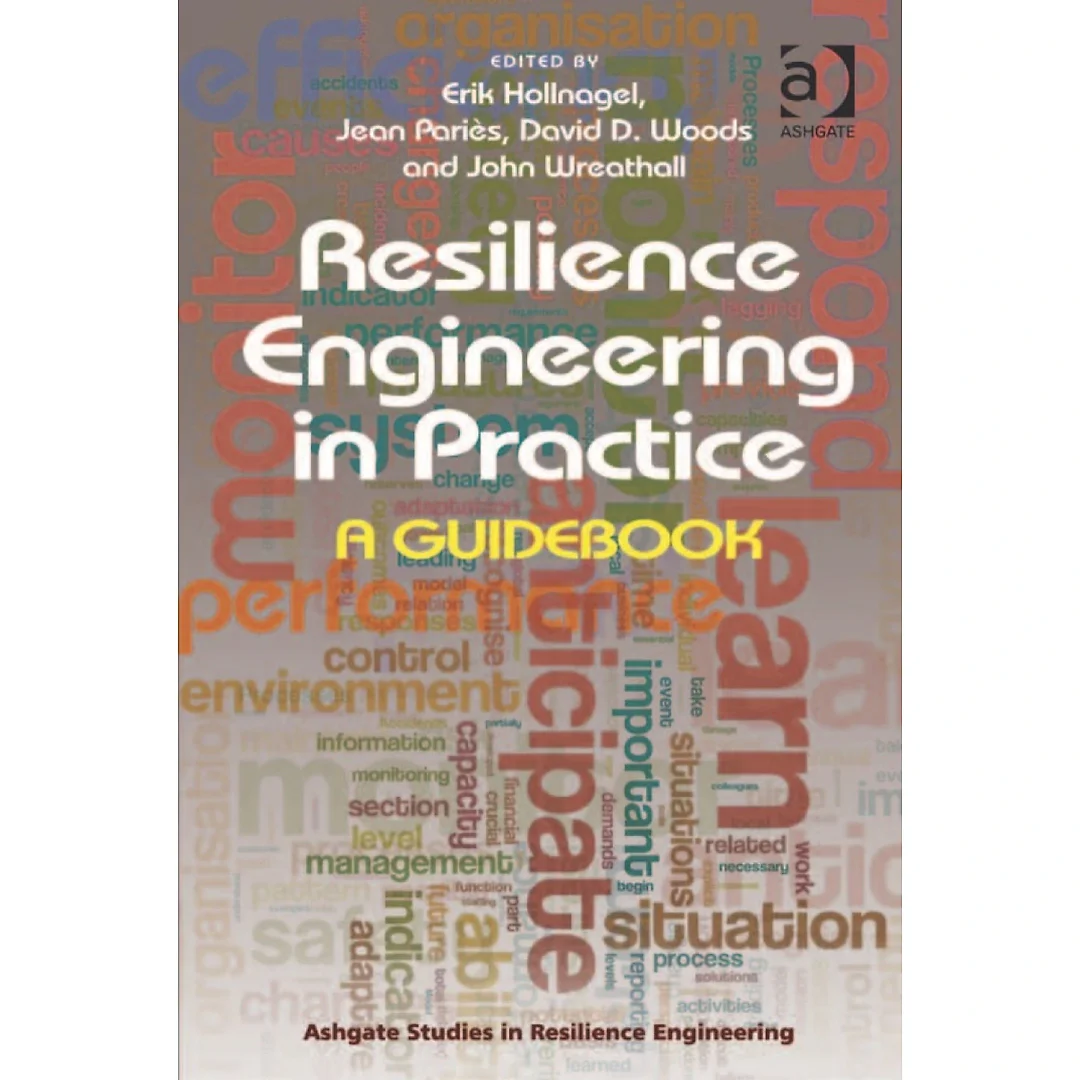 Resilience Engineering in Practice