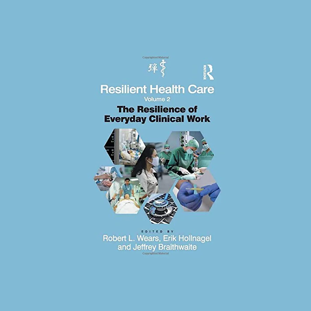 Resilient Health Care, Volume