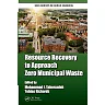 Resource Recovery to Approach Zero Municipal Waste
