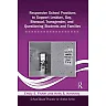 Responsive School Practices to Support Lesbian Gay Bisexual Transgender and Questioning Students and Families