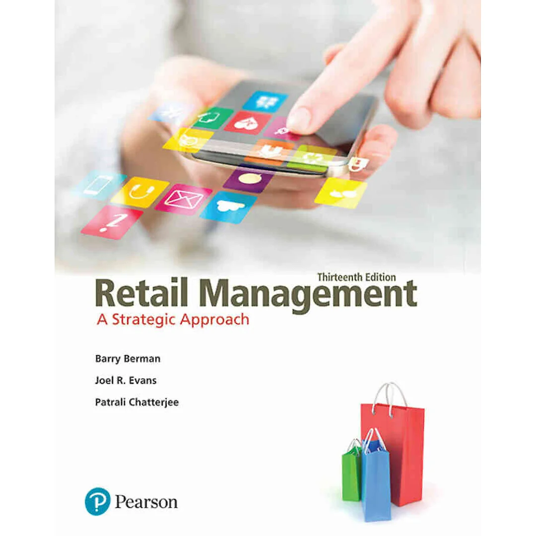 Retail Management: A Strategic Approach, 13th Edition