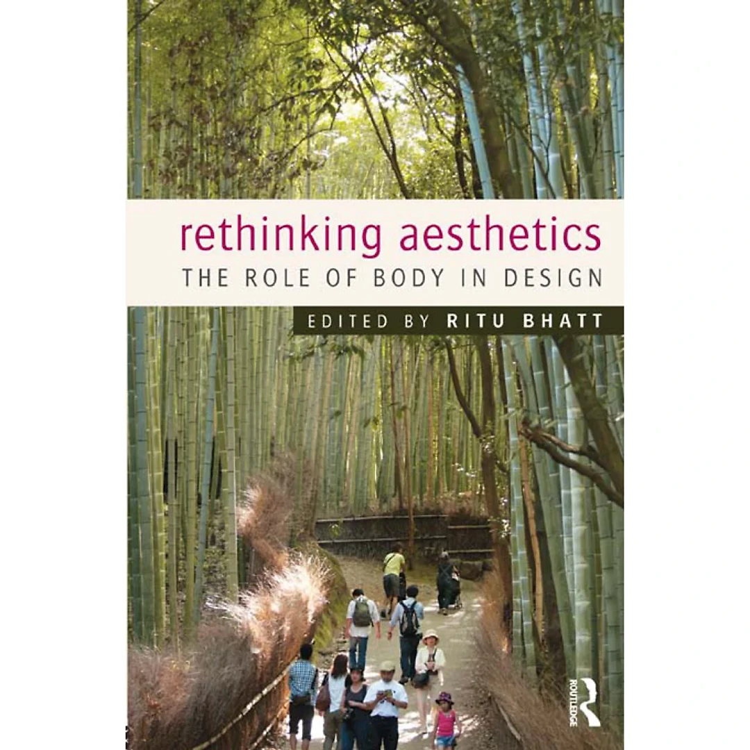 Rethinking Aesthetics The Role of Body in Design