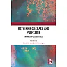 Rethinking Israel and Palestine: Marxist Perspectives