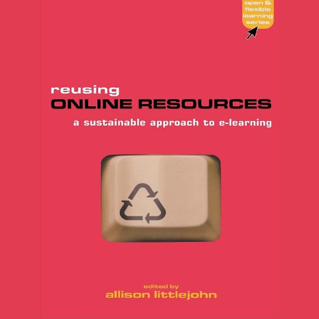 Reusing Online Resources: A Sustainable Approach to E-learning