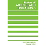 Review of Allied Health Education: 5