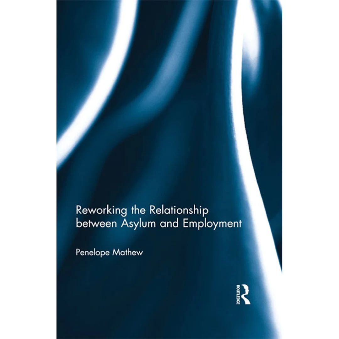 Reworking the Relationship between Asylum and Employment