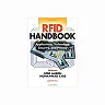 RFID Handbook: Applications, Technology, Security, and Privacy