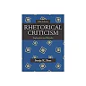 Rhetorical Criticism Exploration And Practice 5Th Edition