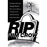 RIP Jim Crow: Fighting Racism through Higher Education Policy, Curriculum, and Cultural Interventions