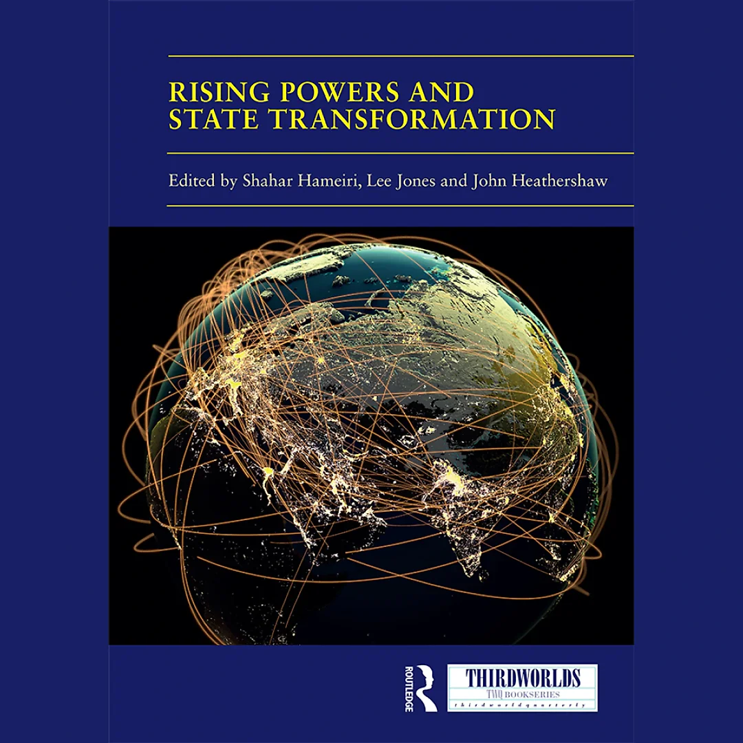 Rising Powers and State Transformation