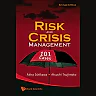 Risk And Crisis Management: 101 Cases (Revised Edition)