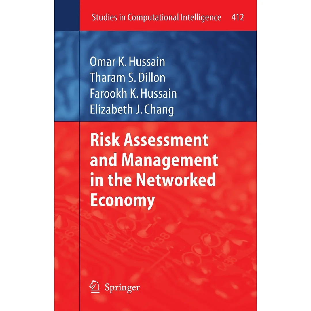 Risk Assessment and Management in the Networked Economy