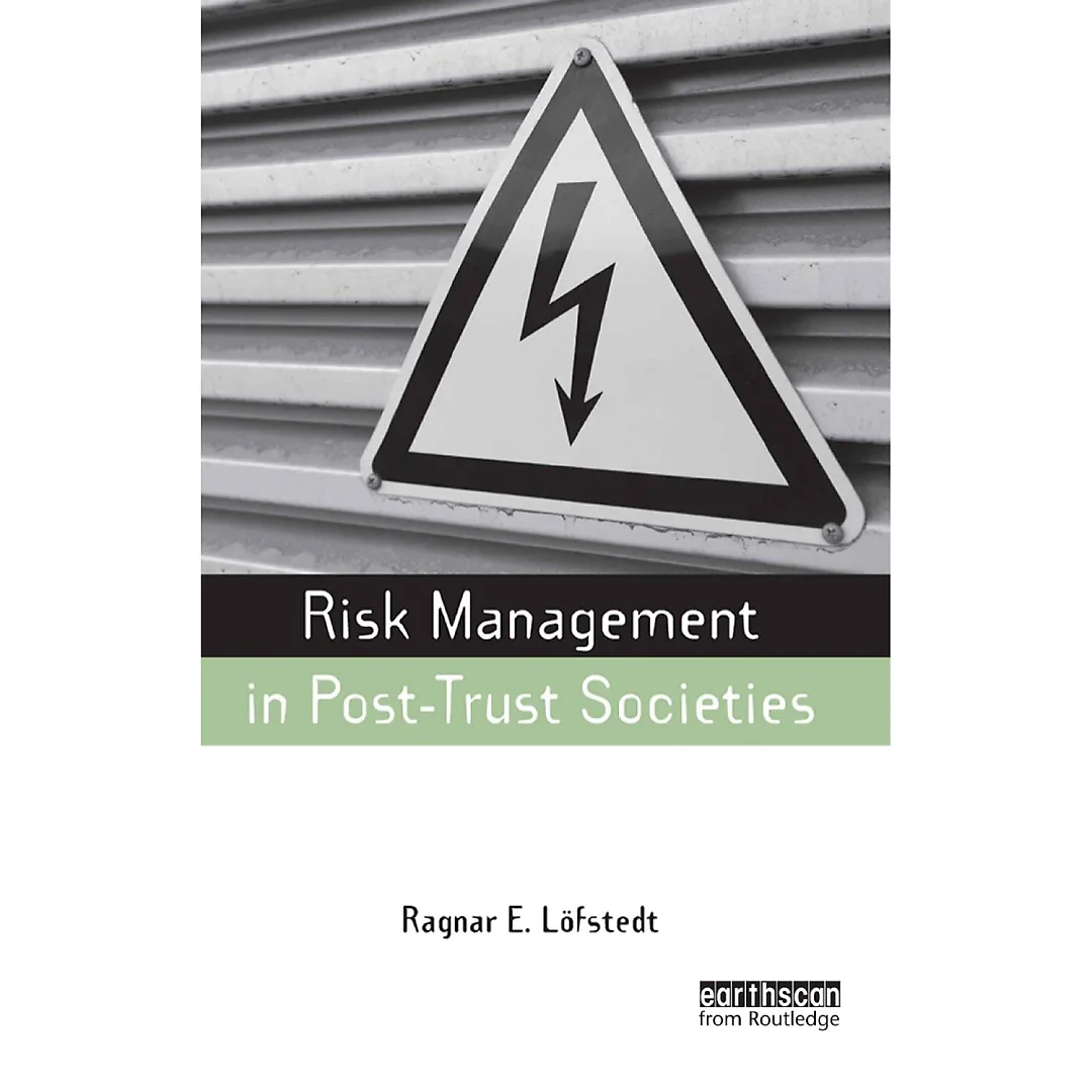 Risk Management in Post-Trust Societies
