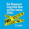 Risk Management Using Failure Mode and Effect Analysis (FMEA)