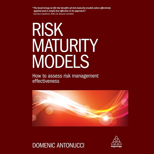Risk Maturity Models: How to Assess Risk Management Effectiveness