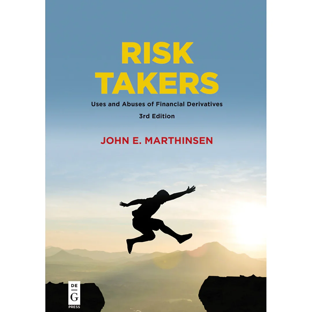 Risk Takers: Uses and Abuses of Financial Derivatives