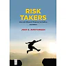 Risk Takers: Uses and Abuses of Financial Derivatives