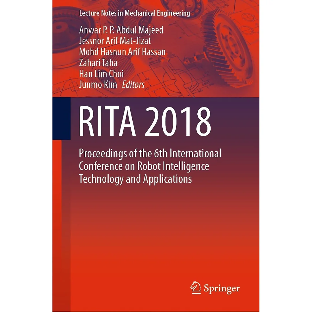 RITA 2018: Proceedings of the 6th International Conference on Robot Intelligence Technology and Applications
