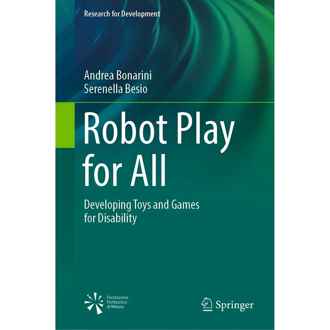 Robot Play for All : Developing Toys and Games for Disability