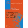 Robotic Systems for Handling and Assembly