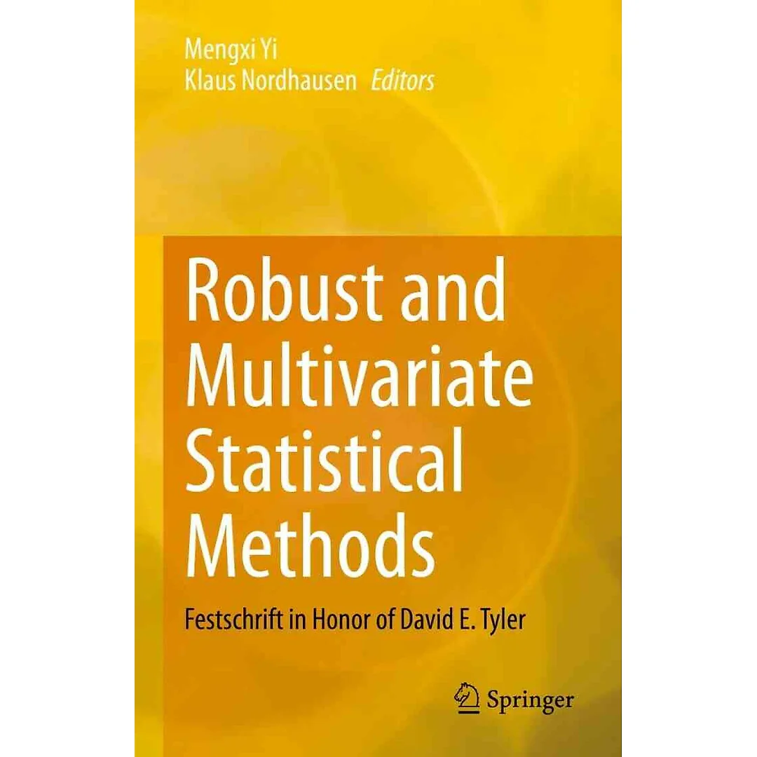 Robust and Multivariate Statistical Methods: Festschrift in Honor of David E. Tyler