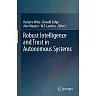 Robust Intelligence and Trust in Autonomous Systems