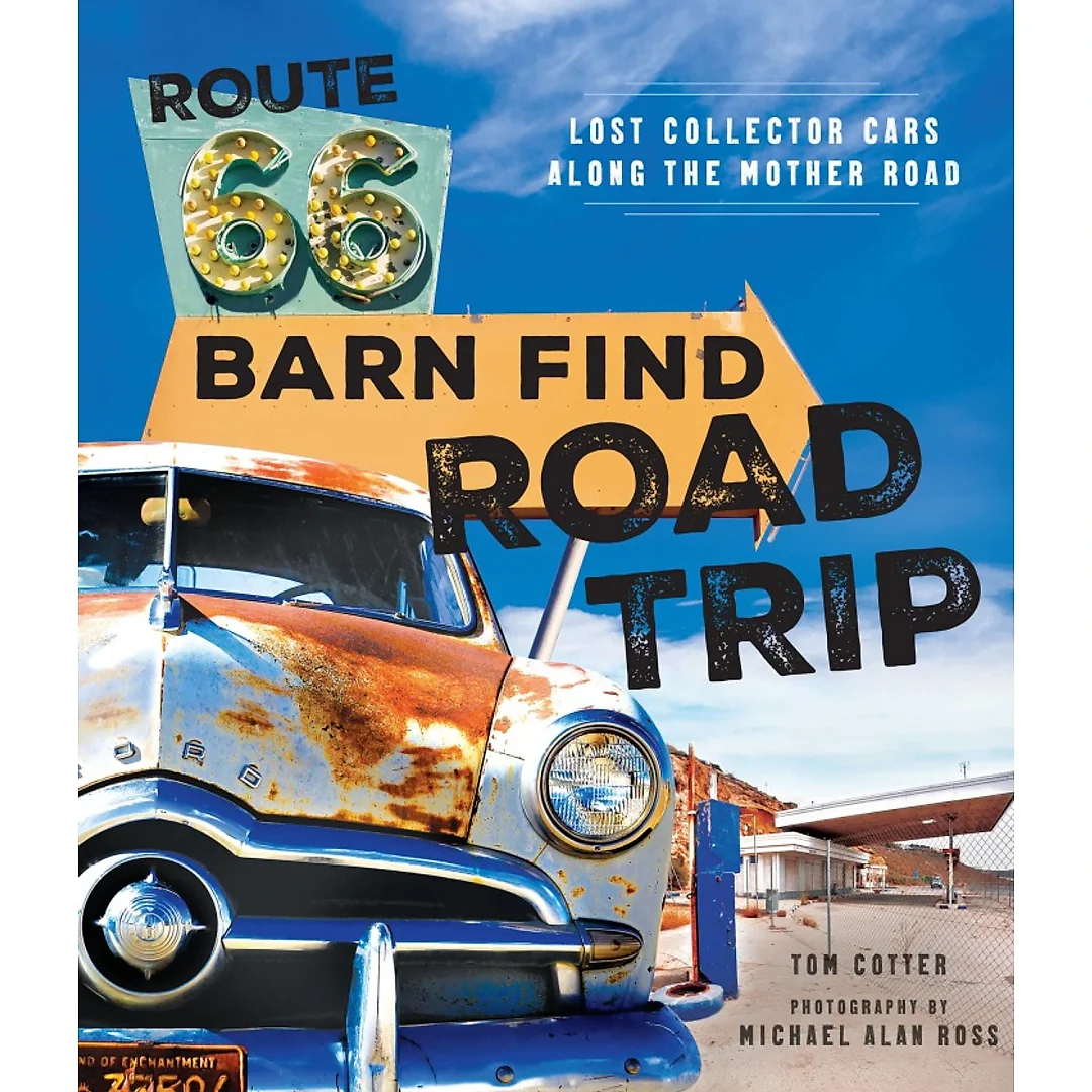 Route 66 Barn Find Road Trip: Lost Collector Cars Along the Mother Road