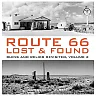 Route 66 Lost & Found: Mother Road Ruins and Relics: The Ultimate Collection
