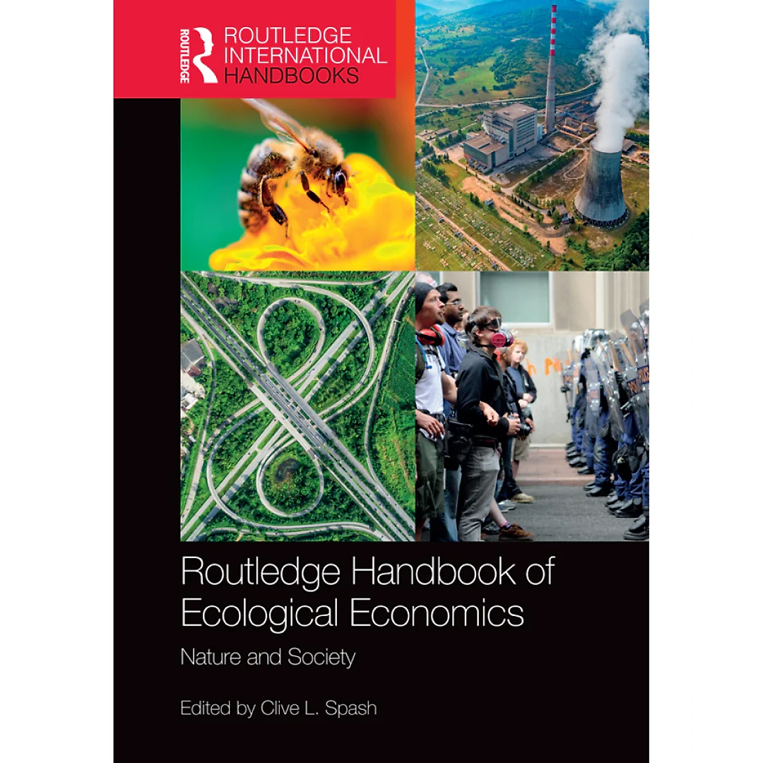 Routledge Handbook of Ecological Economics: Nature and Society