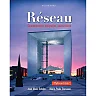 Réseau: Communication, Intégration, Intersections, 2nd Edition