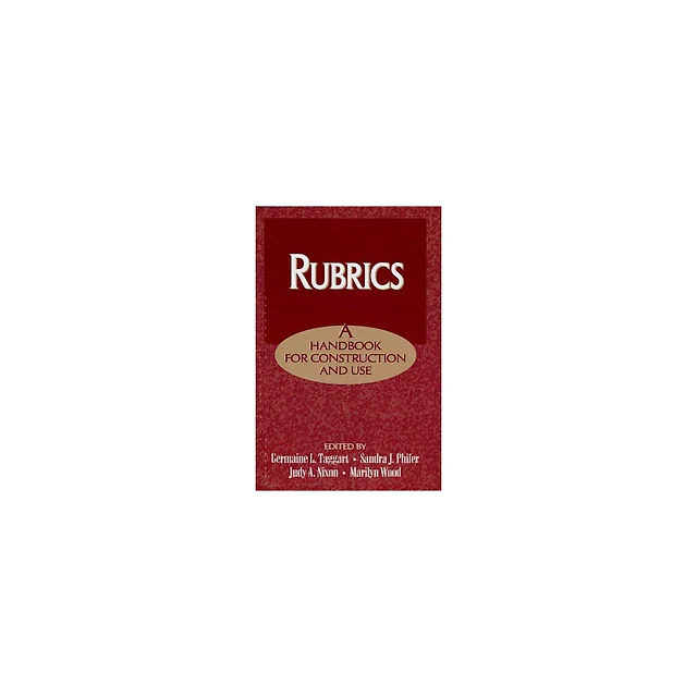 Rubrics: A Handbook for Construction and Use