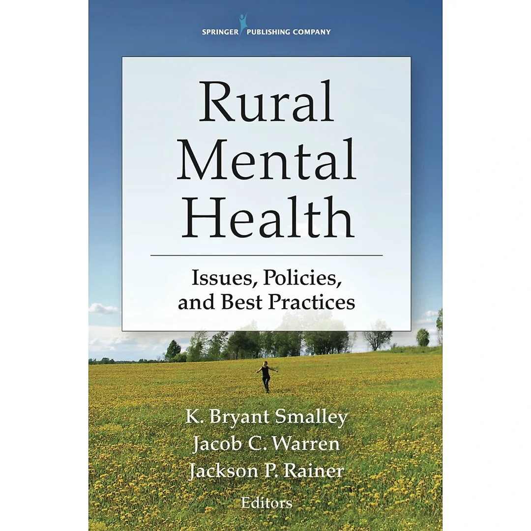 Rural Mental Health: Issues Policies and Best Practices