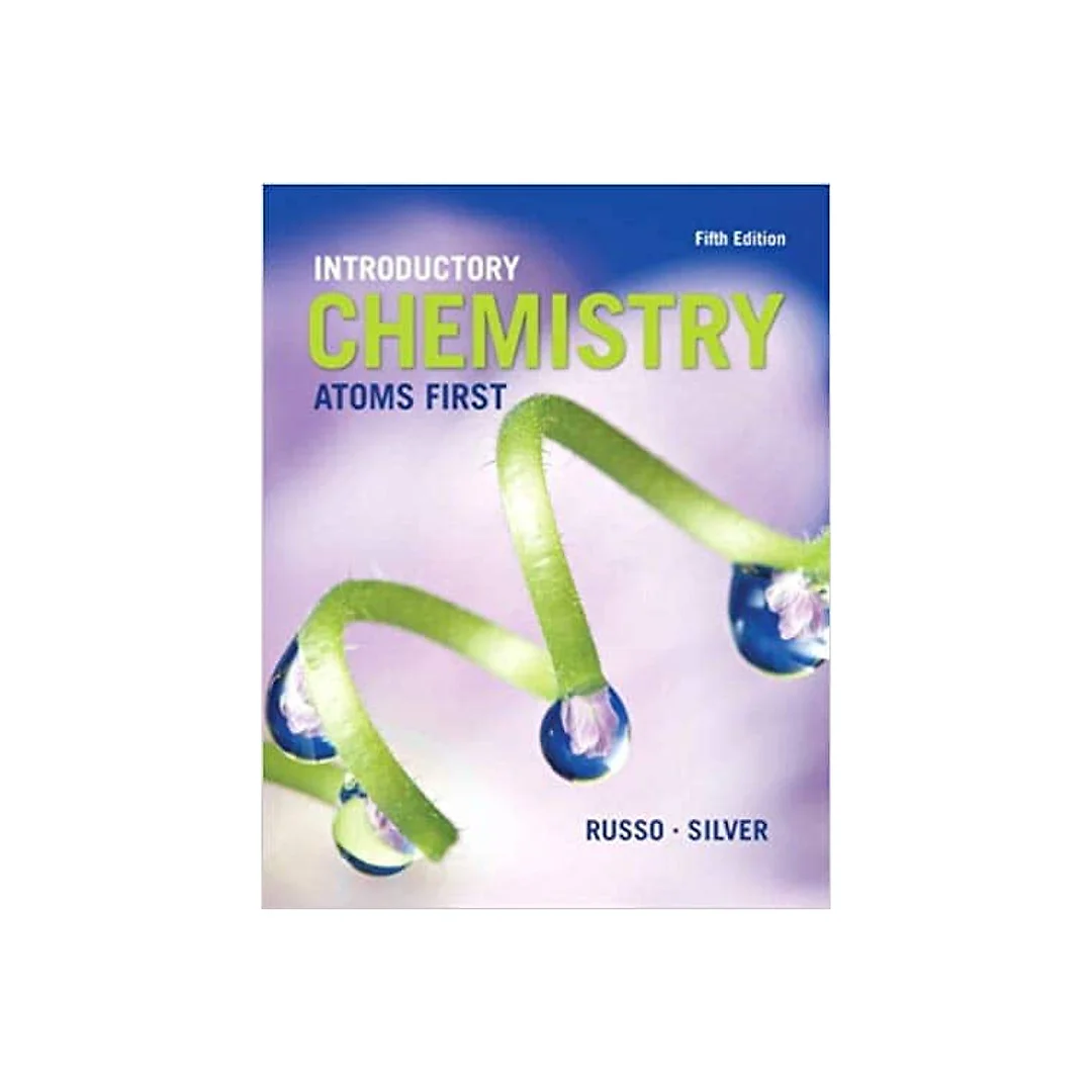 Russo and Silver - Introductory Chemistry: Atoms First (5th Edition)