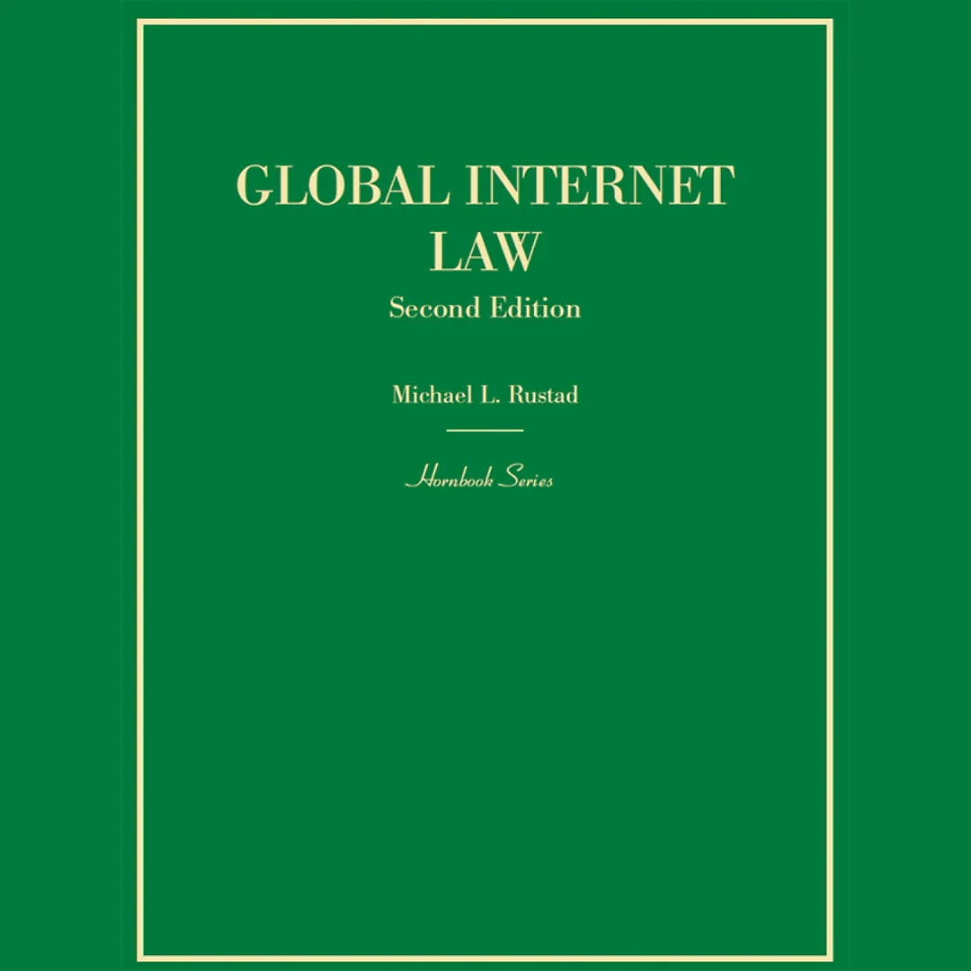 Rustad's Global Internet Law (Hornbook Series), 2d