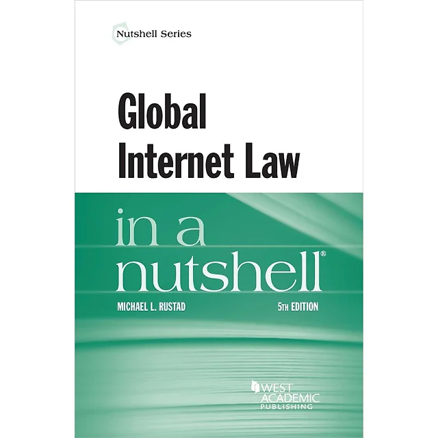 Rustad's Global Internet Law in a Nutshell
