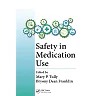 Safety in Medication Use