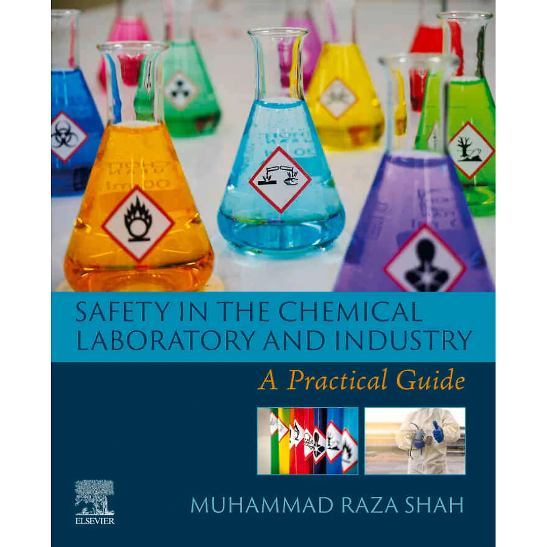 Safety in the Chemical Laboratory and Industry: A Practical Guide